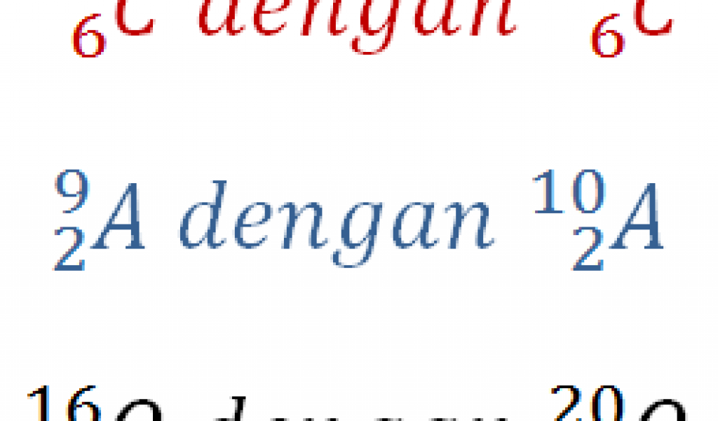 Detail Contoh Soal Isotop Isobar Isoton Nomer 39