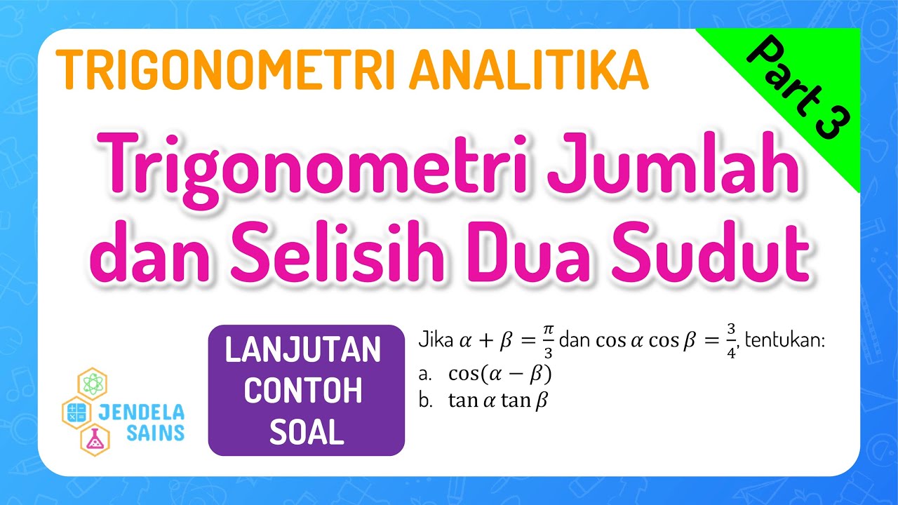 Detail Contoh Soal Jumlah Dan Selisih Dua Sudut Nomer 50