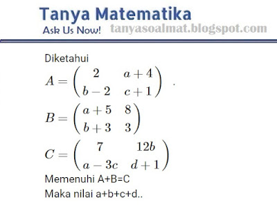 Detail Contoh Soal Kesamaan Matriks Nomer 4