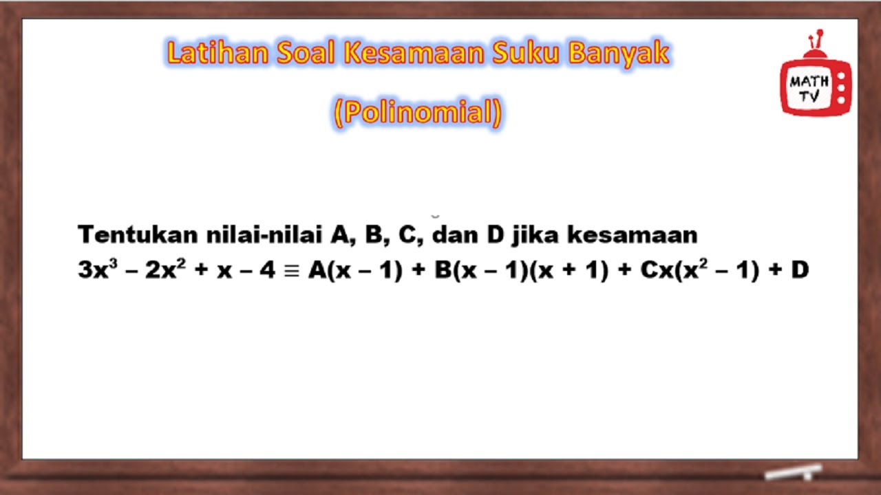 Detail Contoh Soal Kesamaan Polinomial Nomer 12