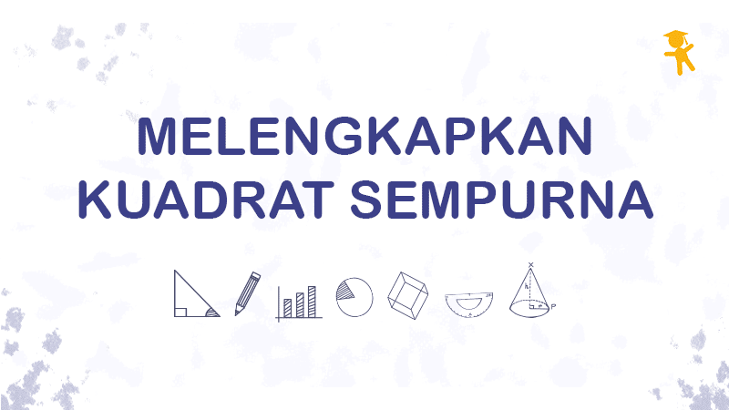 Detail Contoh Soal Kuadrat Sempurna Nomer 8