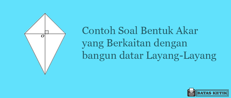 Detail Contoh Soal Layang Layang Nomer 39