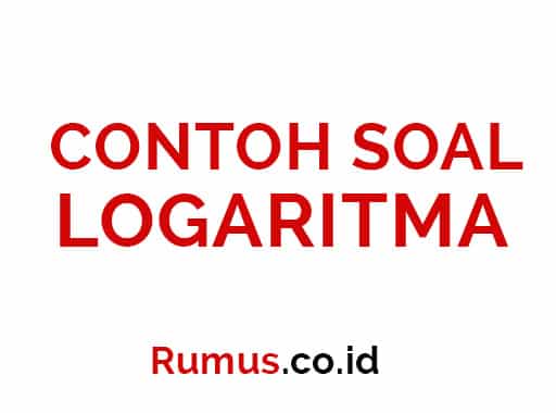 Detail Contoh Soal Logaritma Mudah Dan Penyelesaiannya Nomer 9