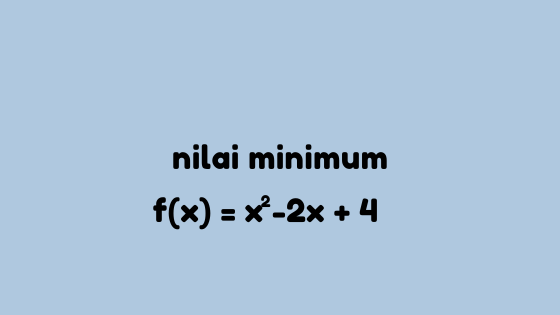 Detail Contoh Soal Maksimum Dan Minimum Nomer 43