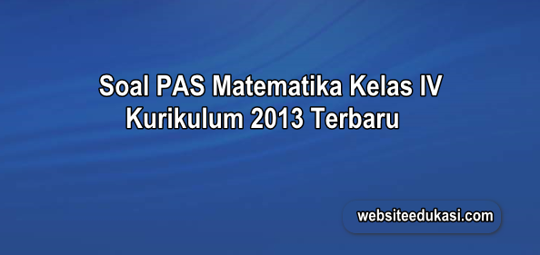 Detail Contoh Soal Matematika Kelas 4 Semester 1 Nomer 40