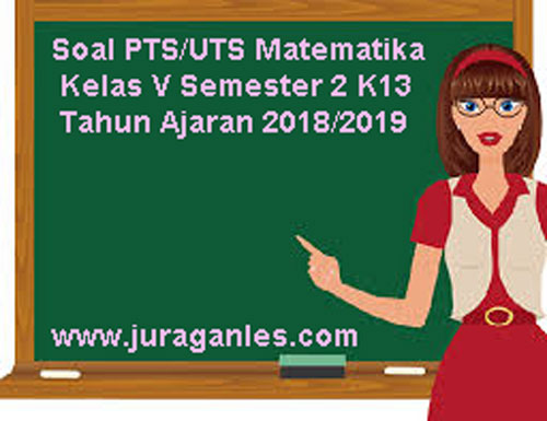 Detail Contoh Soal Matematika Kelas 5 Semester 1 Nomer 40