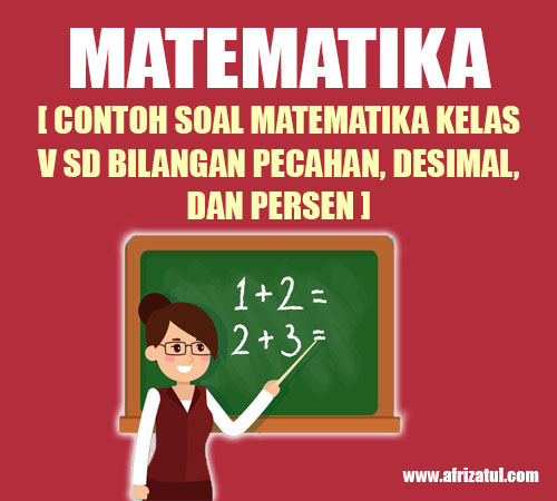 Detail Contoh Soal Pecahan Desimal Nomer 49