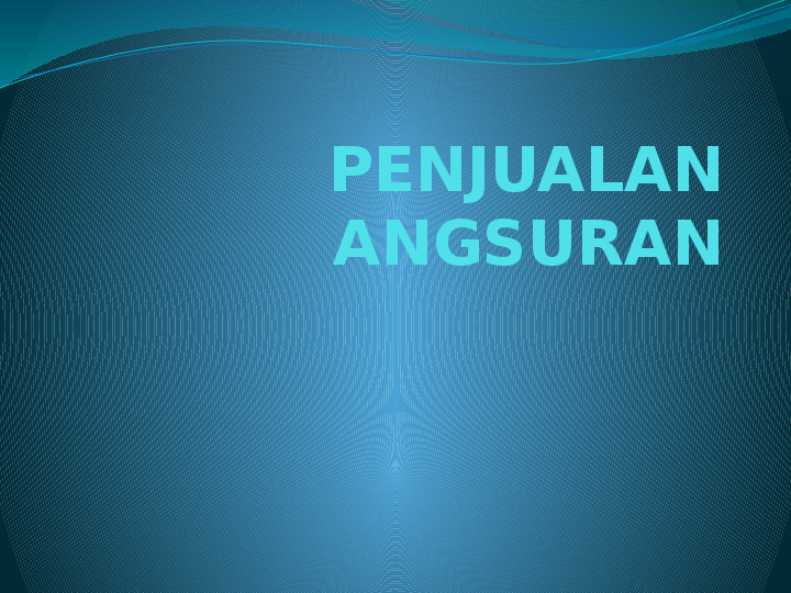 Detail Contoh Soal Penjualan Angsuran Nomer 47