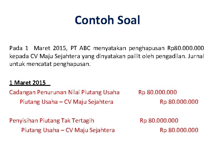 Detail Contoh Soal Penyisihan Piutang Tak Tertagih Nomer 10