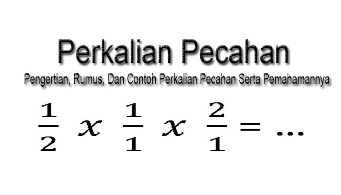 Detail Contoh Soal Perkalian Pecahan Nomer 15