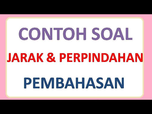 Detail Contoh Soal Perpindahan Nomer 20