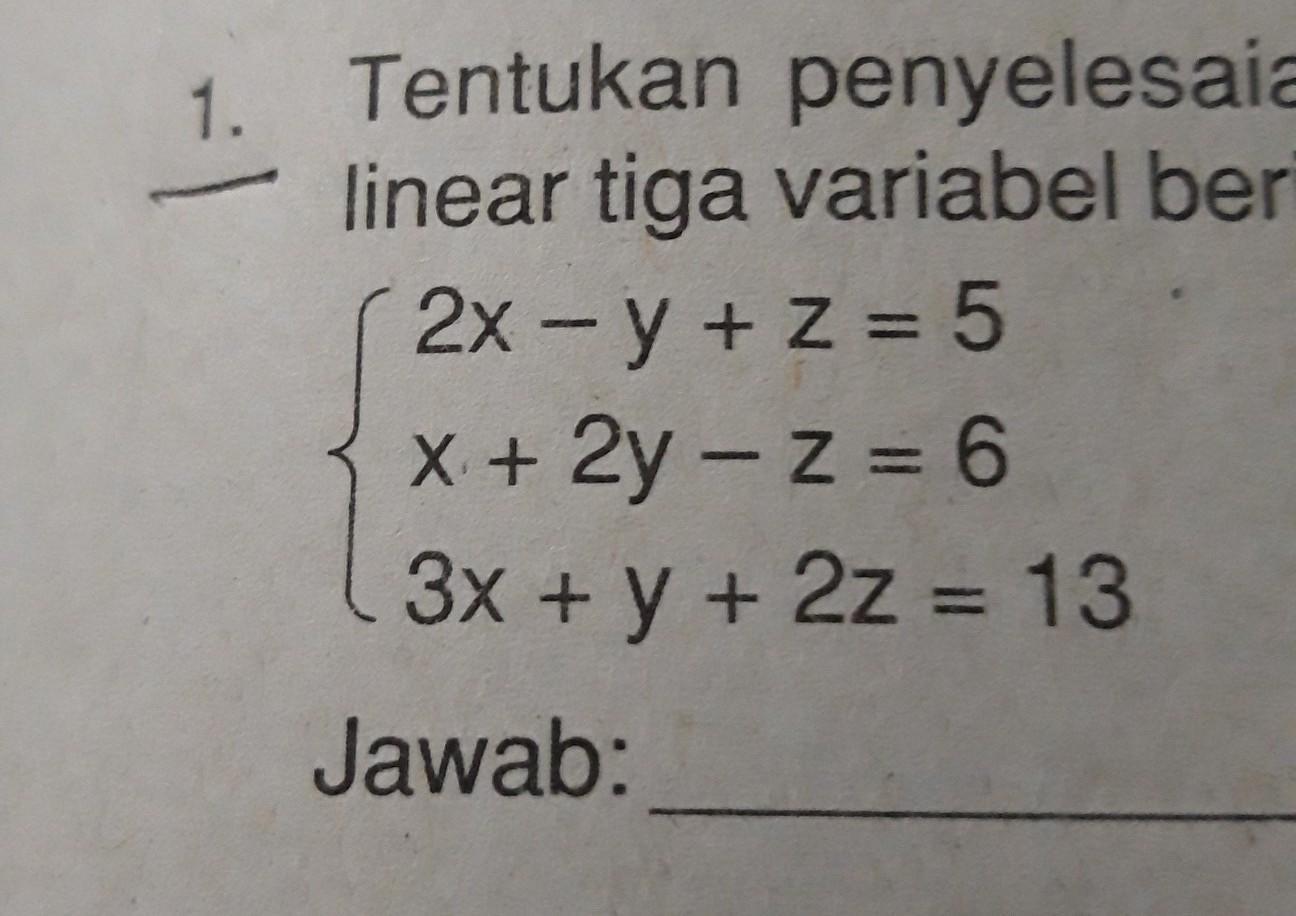 Detail Contoh Soal Persamaan Linear Tiga Variabel Nomer 15