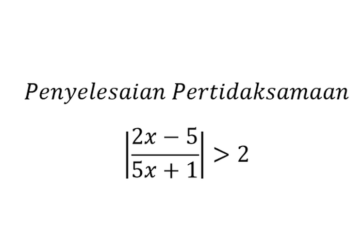 Detail Contoh Soal Pertidaksamaan Linear Satu Variabel Nomer 21