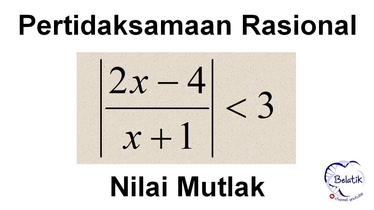 Detail Contoh Soal Pertidaksamaan Nilai Mutlak Dan Penyelesaiannya Nomer 36