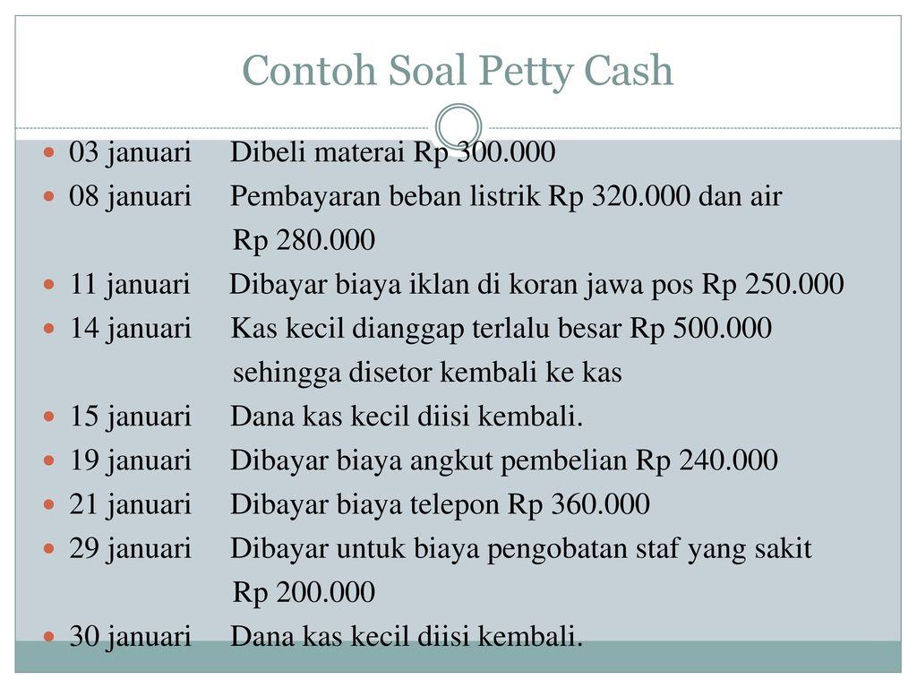 Detail Contoh Soal Petty Cash Nomer 5