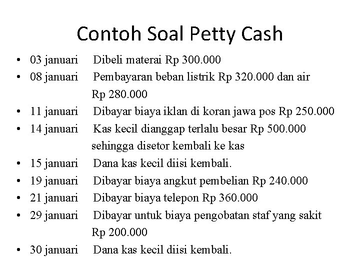 Detail Contoh Soal Petty Cash Nomer 47