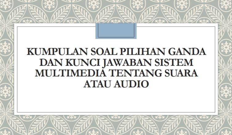 Detail Contoh Soal Pilihan Ganda Nomer 40