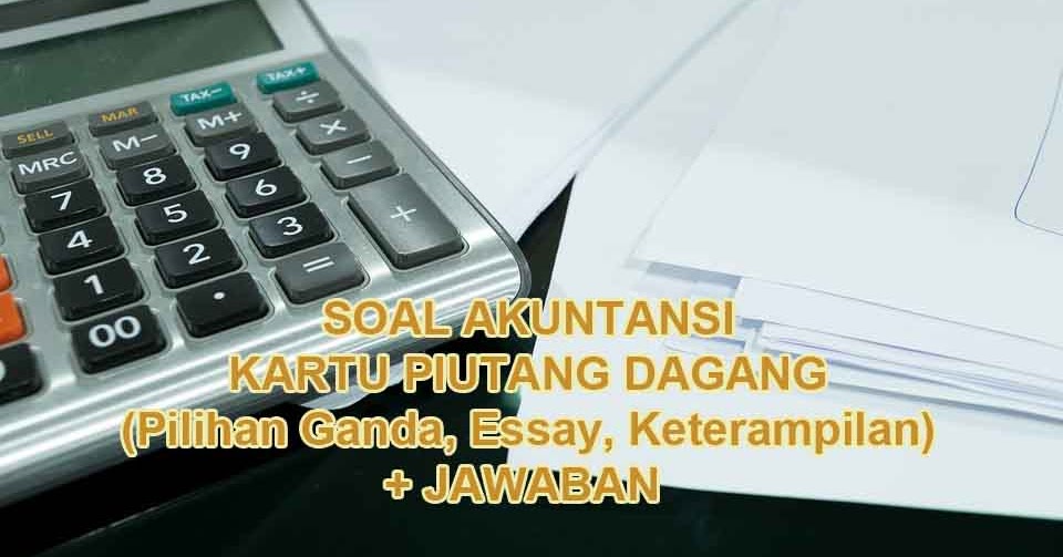Detail Contoh Soal Piutang Nomer 50