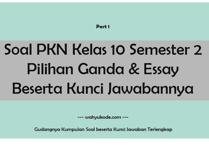 Detail Contoh Soal Pkn Kelas 10 Nomer 29