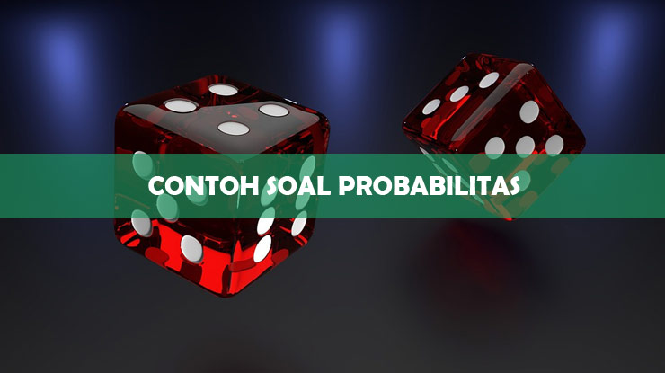 Detail Contoh Soal Probabilitas Nomer 36