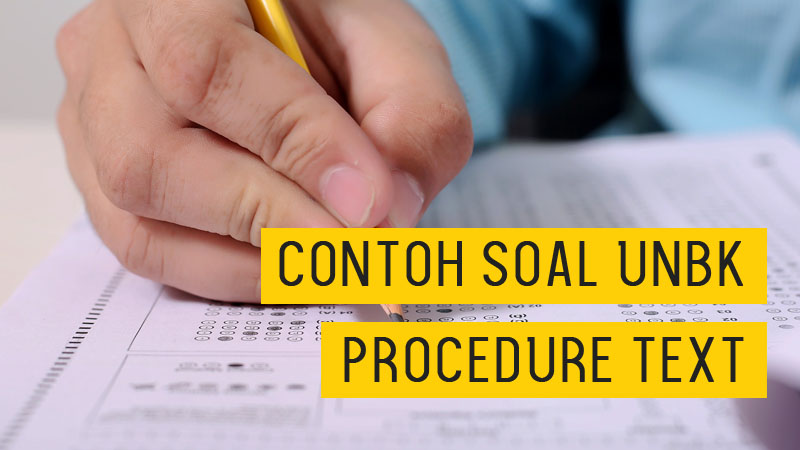 Detail Contoh Soal Procedure Text Essay Nomer 49