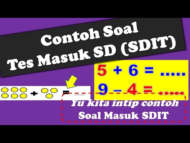 Contoh Soal Psikotes Anak Tk Masuk Sd - KibrisPDR