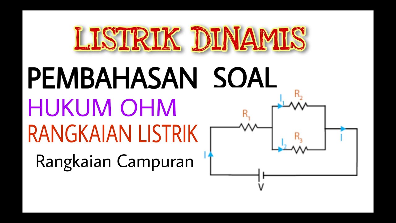 Detail Contoh Soal Rangkaian Listrik Nomer 29