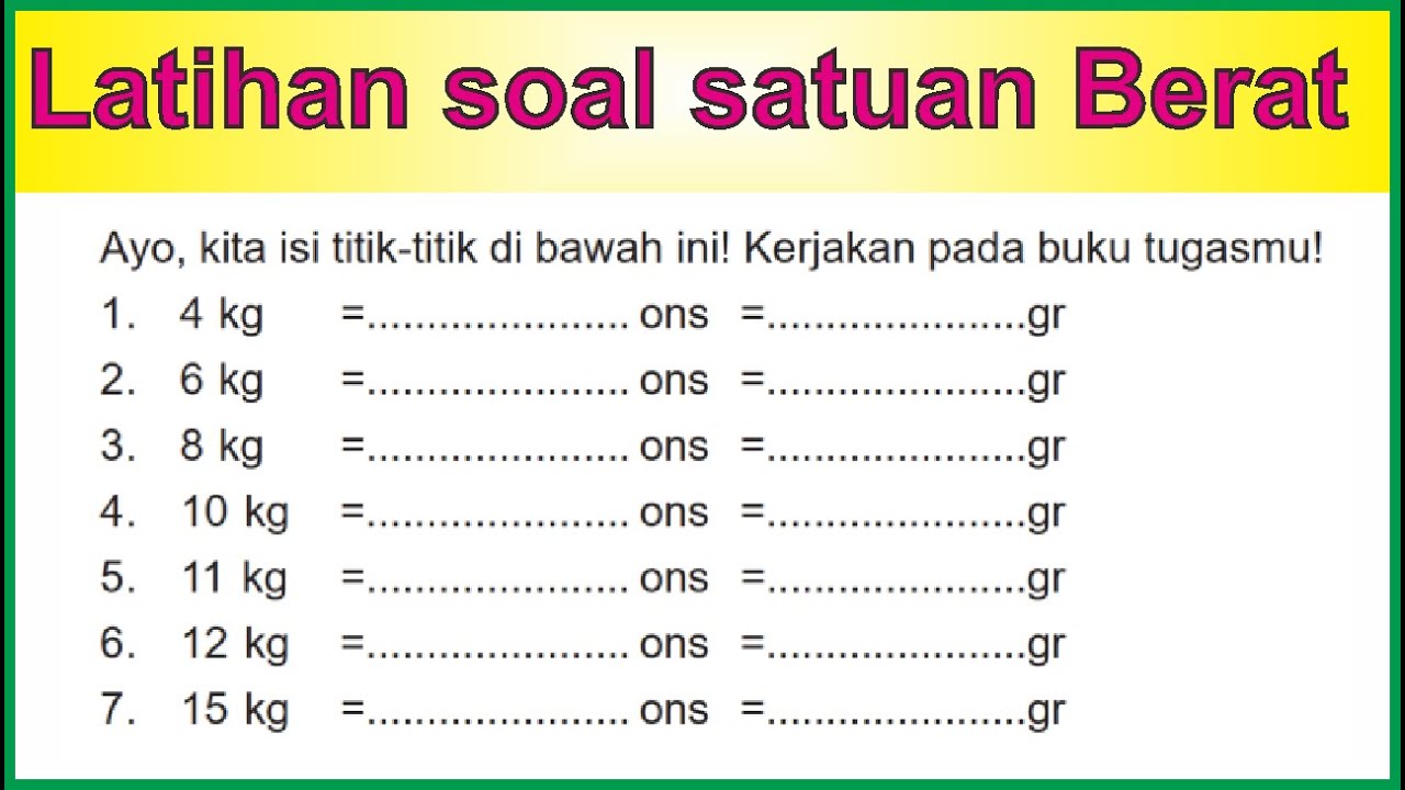 Detail Contoh Soal Satuan Berat Nomer 2