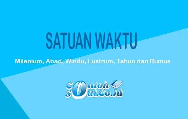 Detail Contoh Soal Satuan Waktu Nomer 42