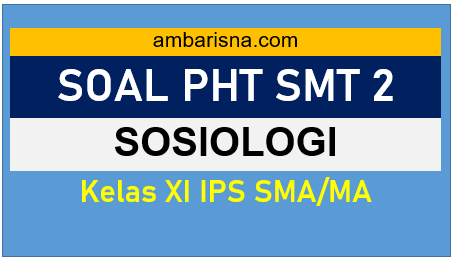 Detail Contoh Soal Sosiologi Kelas 11 Semester 2 Nomer 56