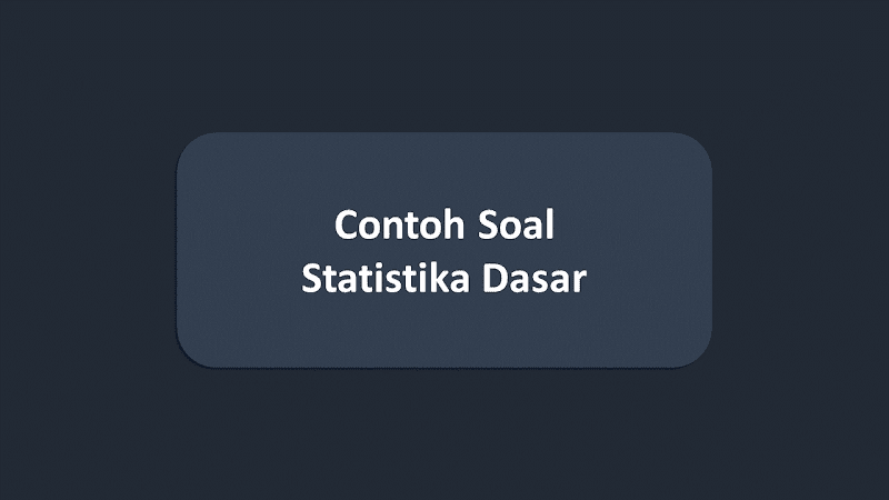 Detail Contoh Soal Statistika Nomer 53