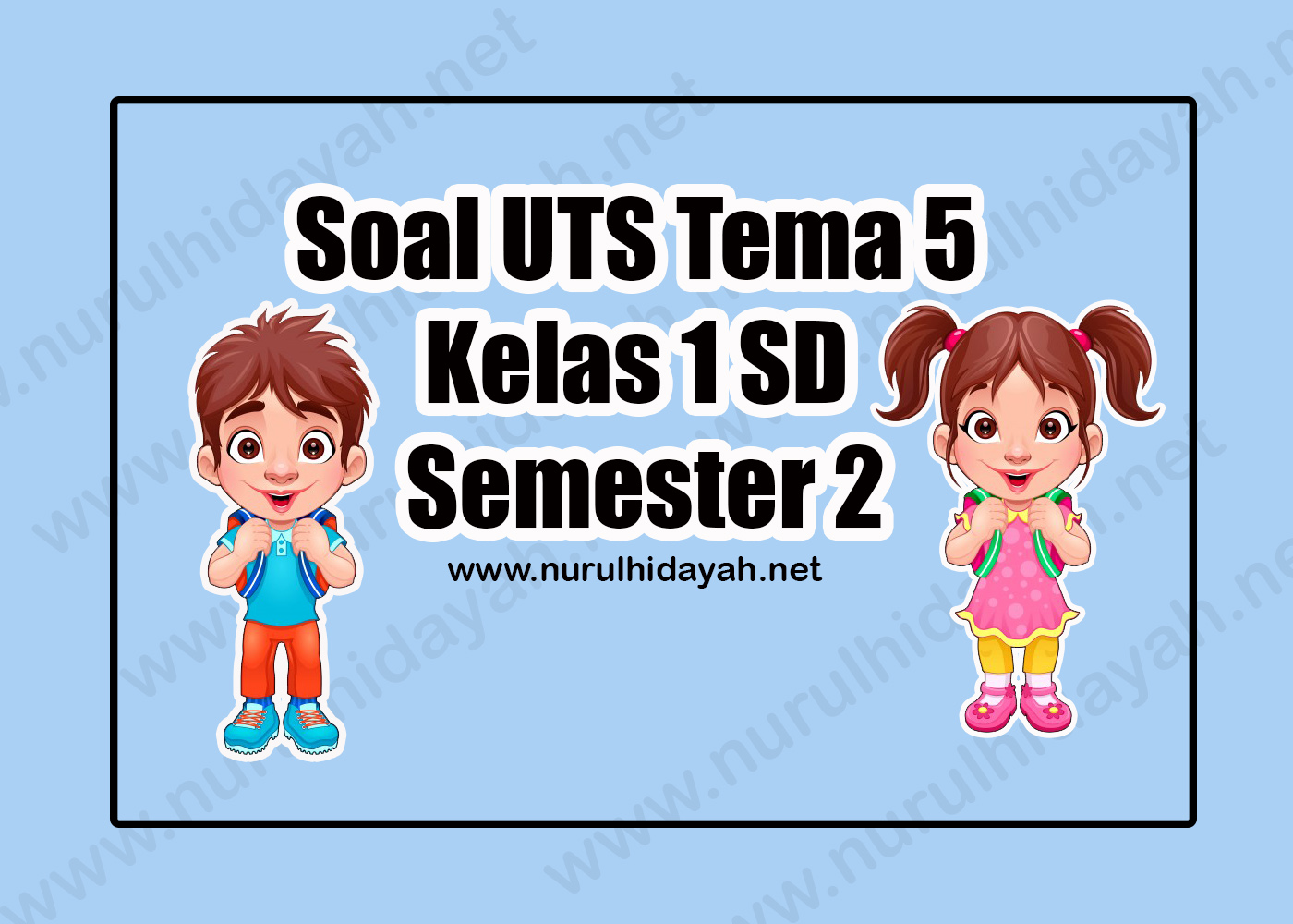 Detail Contoh Soal Tema 5 Kelas 1 Nomer 18