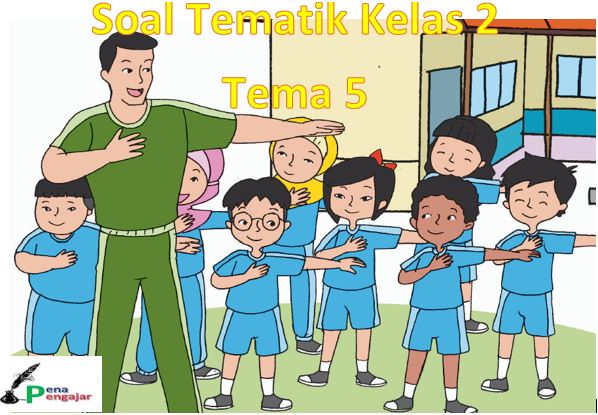 Detail Contoh Soal Tema 5 Kelas 2 Nomer 42