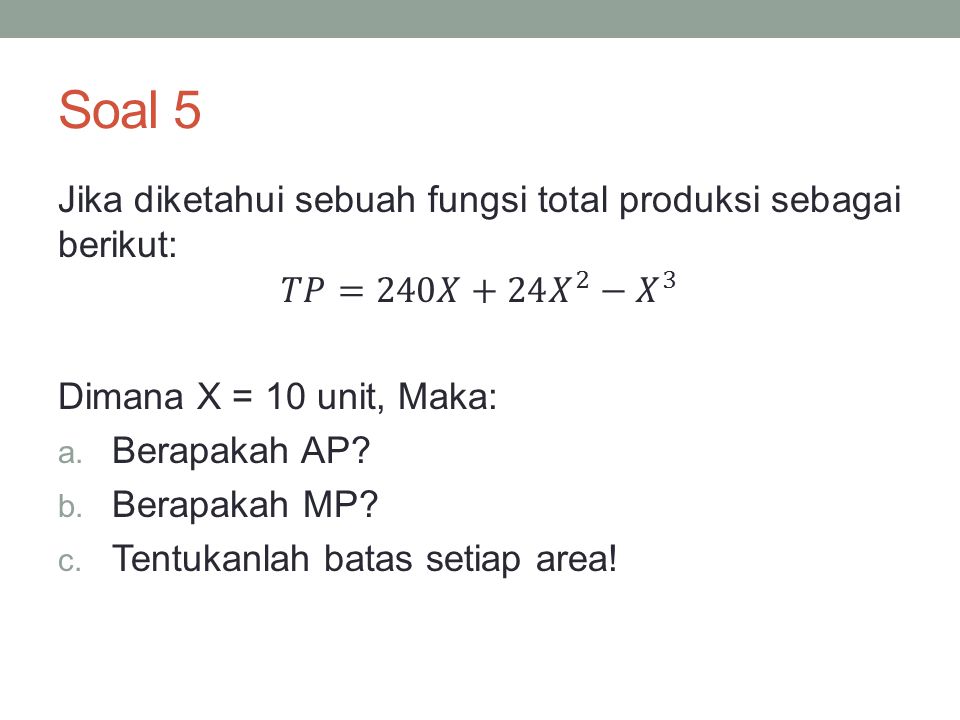 Detail Contoh Soal Teori Produksi Nomer 9