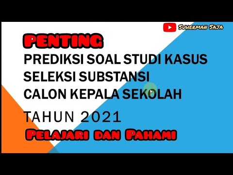 Detail Contoh Soal Tes Substansi Calon Kepala Sekolah Nomer 12