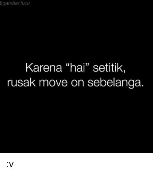 Detail Gambar Lucu Move On Nomer 9