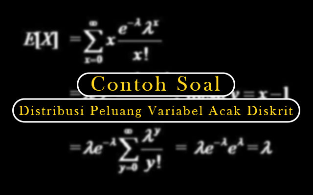 Detail Contoh Soal Variabel Acak Nomer 20