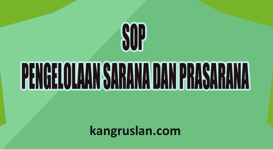 Detail Contoh Sop Sarana Dan Prasarana Sekolah Nomer 18