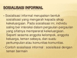 Detail Contoh Sosialisasi Formal Nomer 46