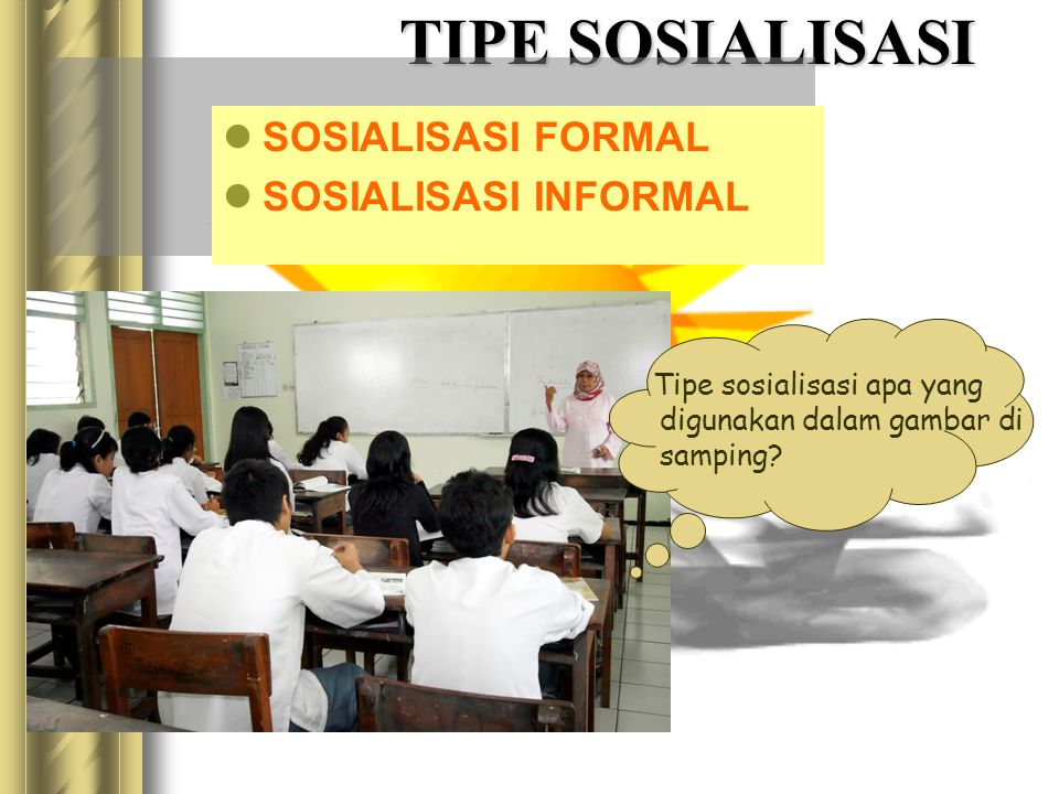 Detail Contoh Sosialisasi Formal Nomer 50