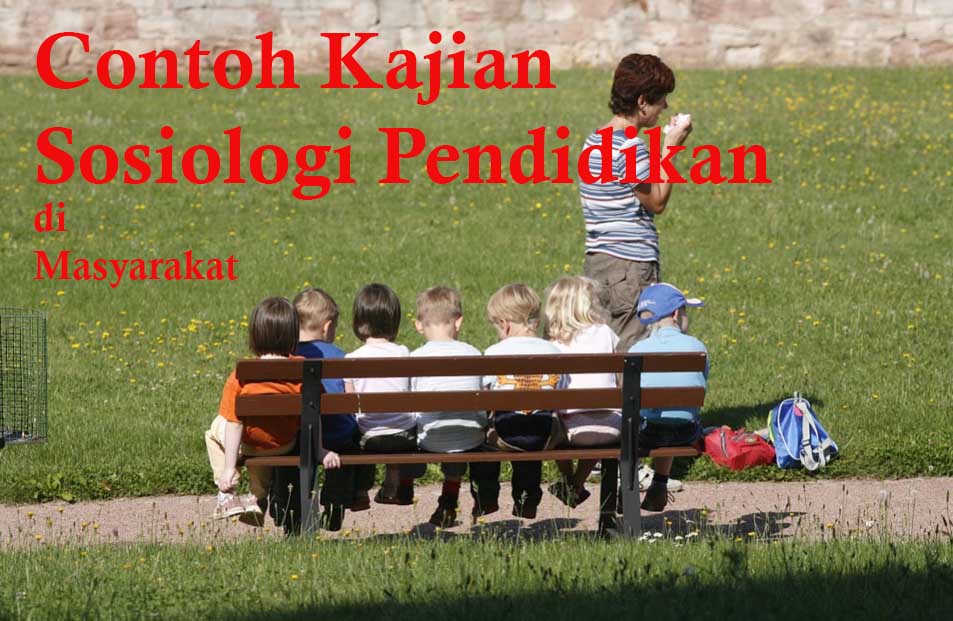 Detail Contoh Sosiologi Pendidikan Nomer 2