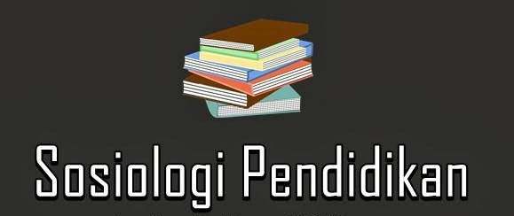 Detail Contoh Sosiologi Pendidikan Nomer 20