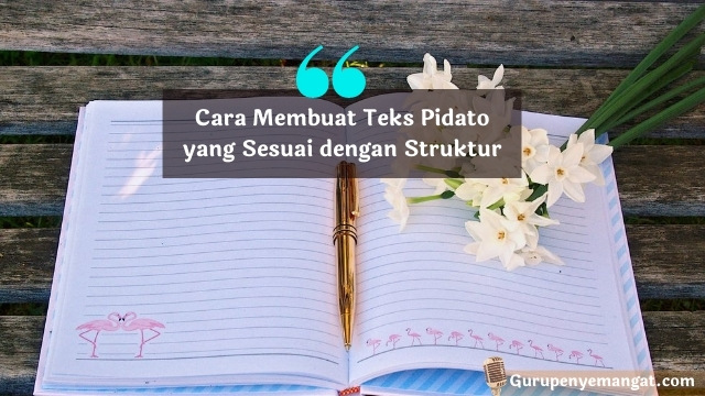 Detail Contoh Struktur Pidato Nomer 57