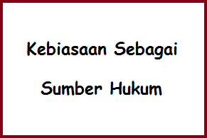 Detail Contoh Sumber Hukum Formal Nomer 58