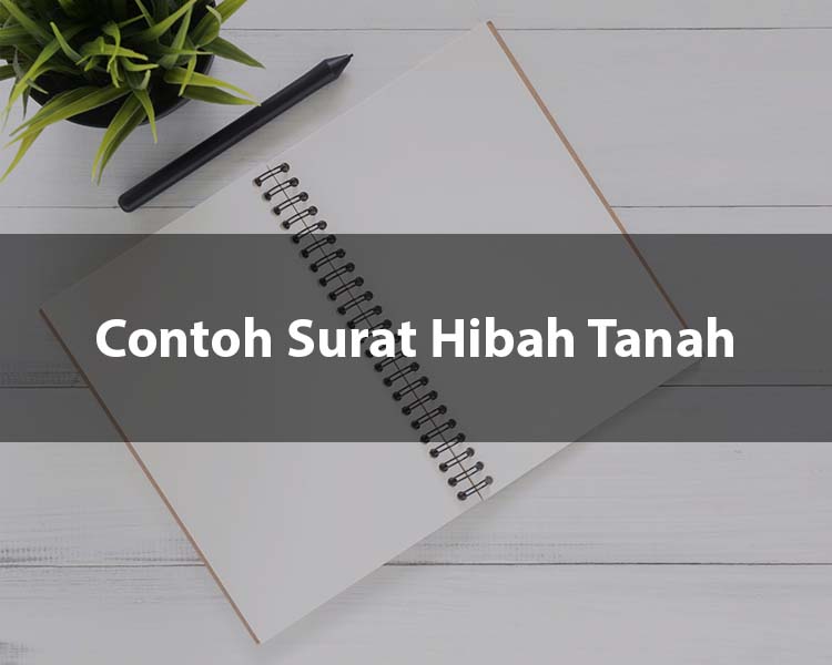 Detail Contoh Surat Hibah Tanah Kepada Pemerintah Nomer 53