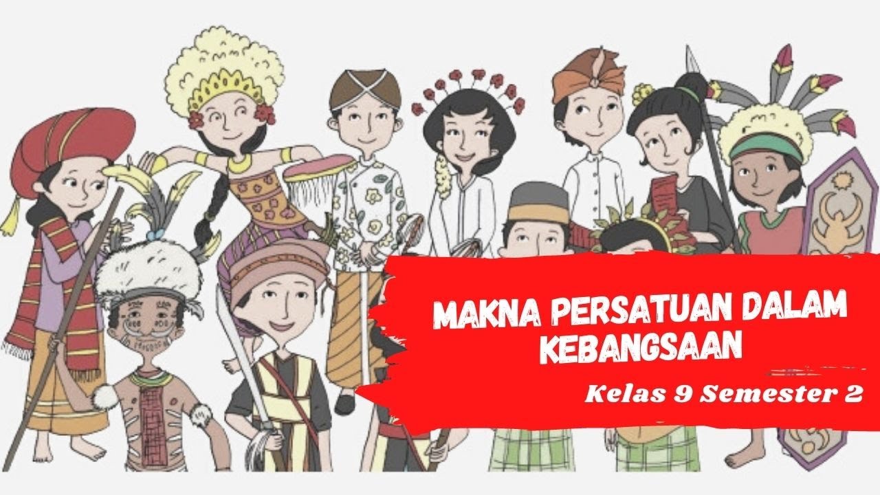 Gambar Makna Persatuan Dalam Kebangsaan - KibrisPDR