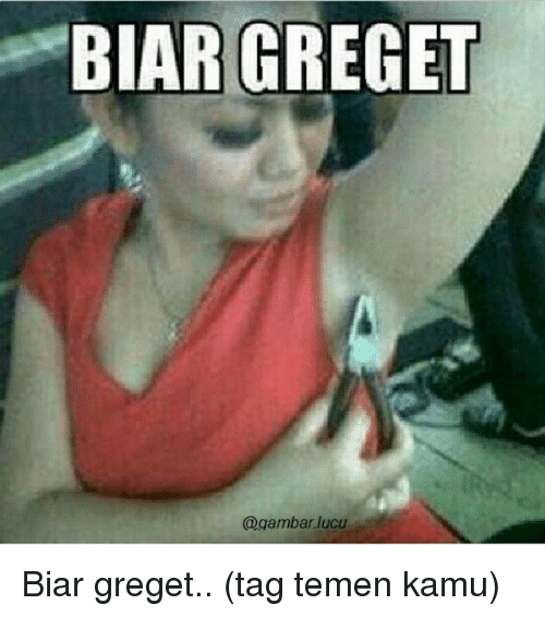 Detail Gambar Meme Lucu Biar Greget Nomer 2