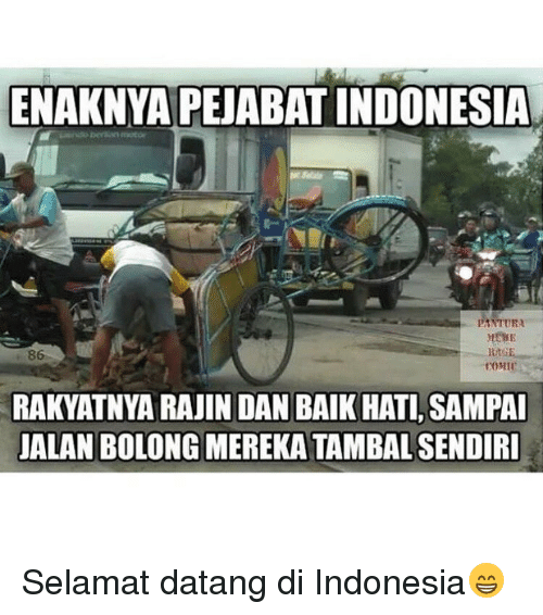 Detail Gambar Meme Selamat Datang Di Indonesia Nomer 22