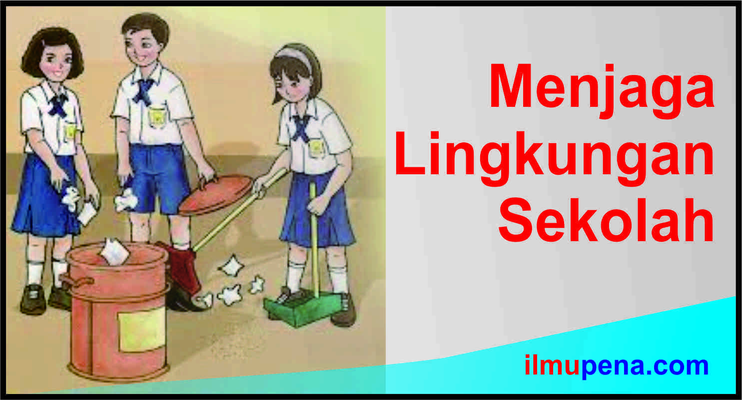 Detail Gambar Menjaga Lingkungan Sekolah Nomer 16