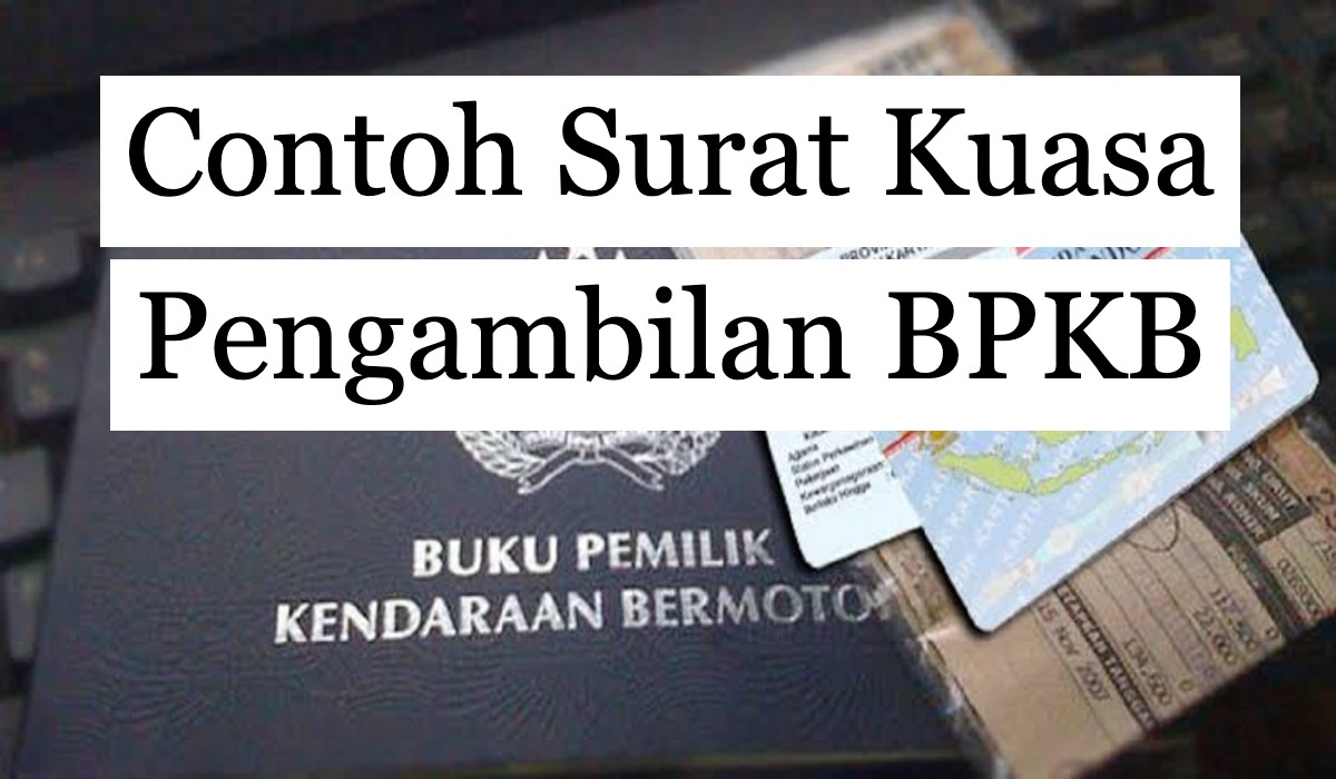 Detail Contoh Surat Kuasa Ambil Bpkb Nomer 27